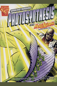 Understanding Photosynthesis with Max Axiom, Super Scientist