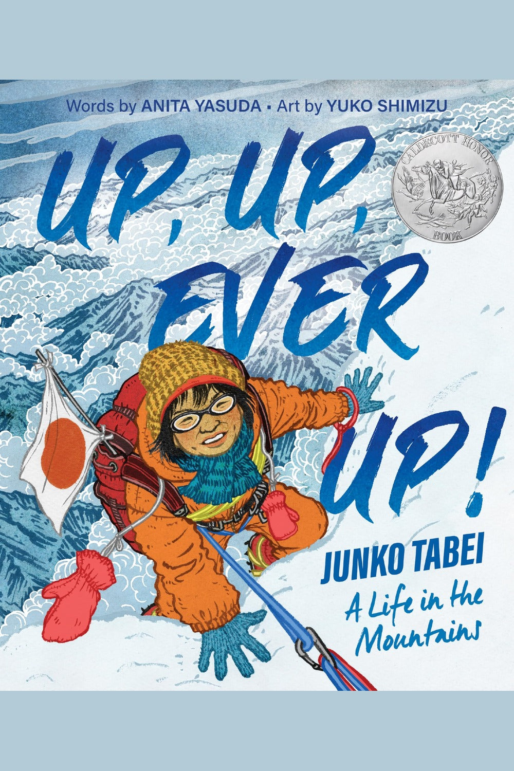 Up, Up, Ever Up! Junko Tabei: A Life in the Mountains