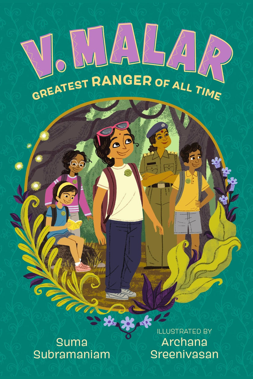 V. Malar: Greatest Ranger of All Time: (A Nature-Packed Middle Grade Tale of Friendship, Forests, and Finding