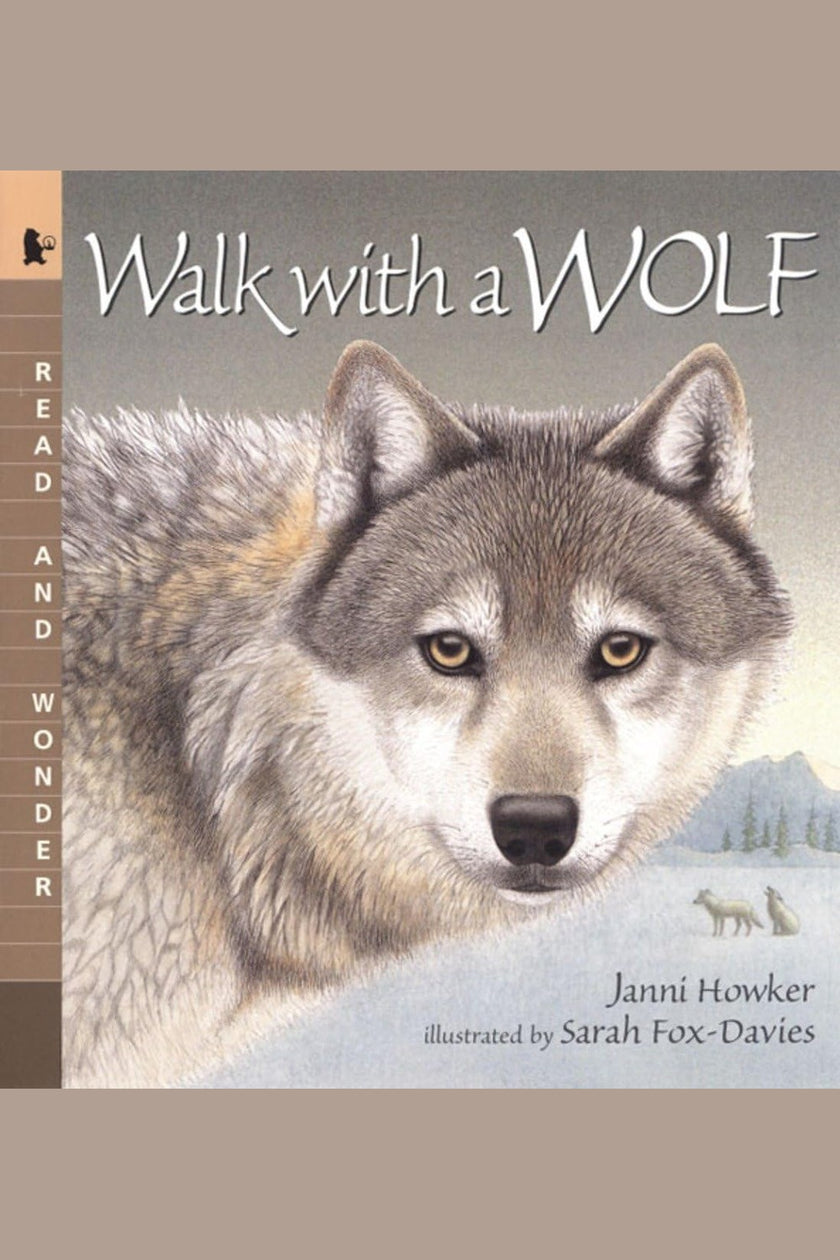 Walk with a Wolf: Read and Wonder
