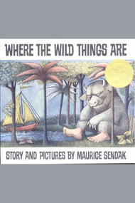 Where the Wild Things Are: A Caldecott Award Winner