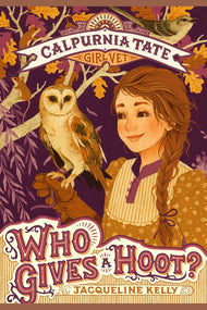 Who Gives a Hoot?: Calpurnia Tate, Girl Vet