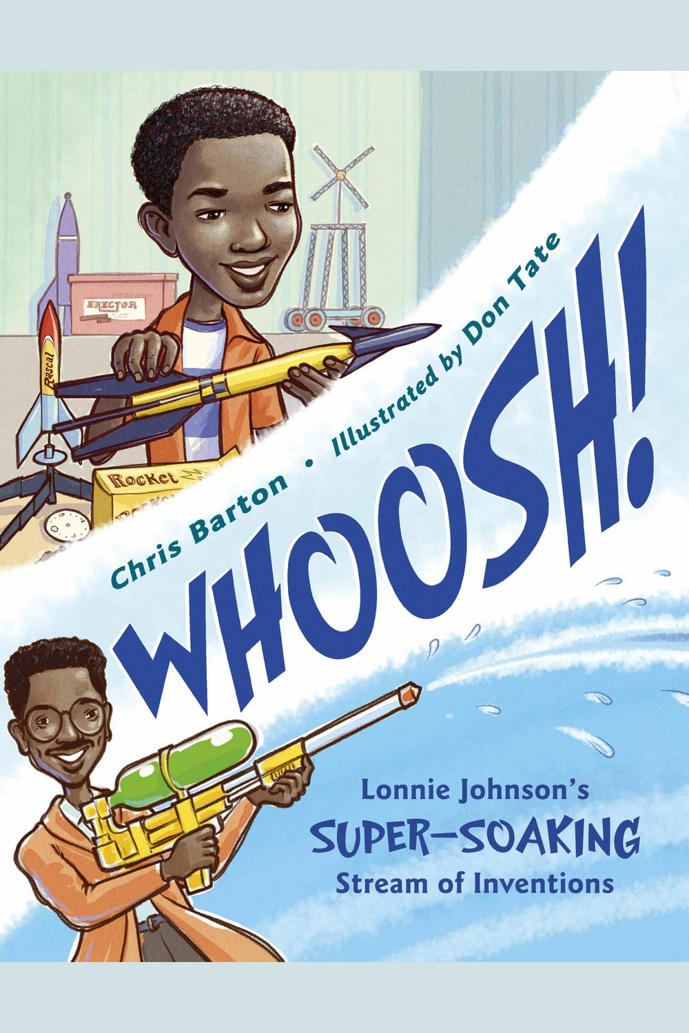 Whoosh!: Lonnie Johnson's Super-Soaking Stream of Inventions
