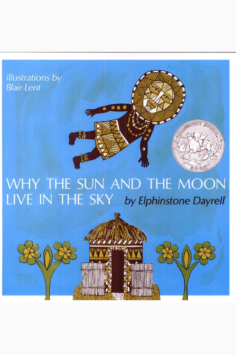 Why the Sun and the Moon Live in the Sky: An African Folktale
