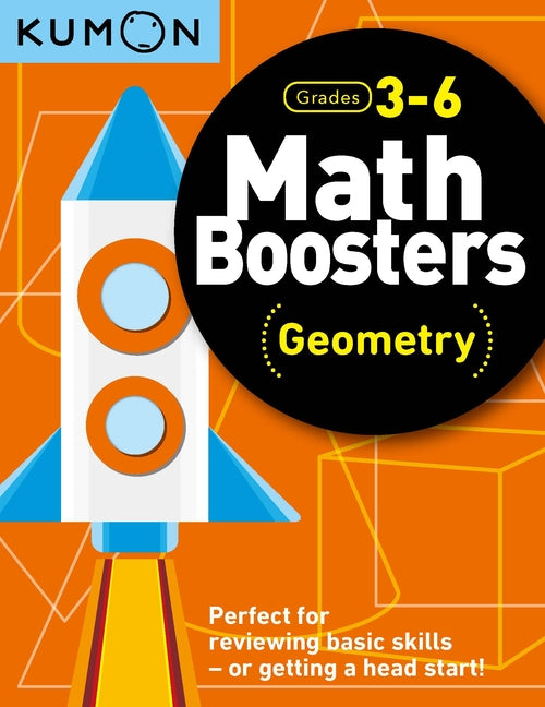 Kumon Math Boosters: Geometry Workbook (Grades 3-6)