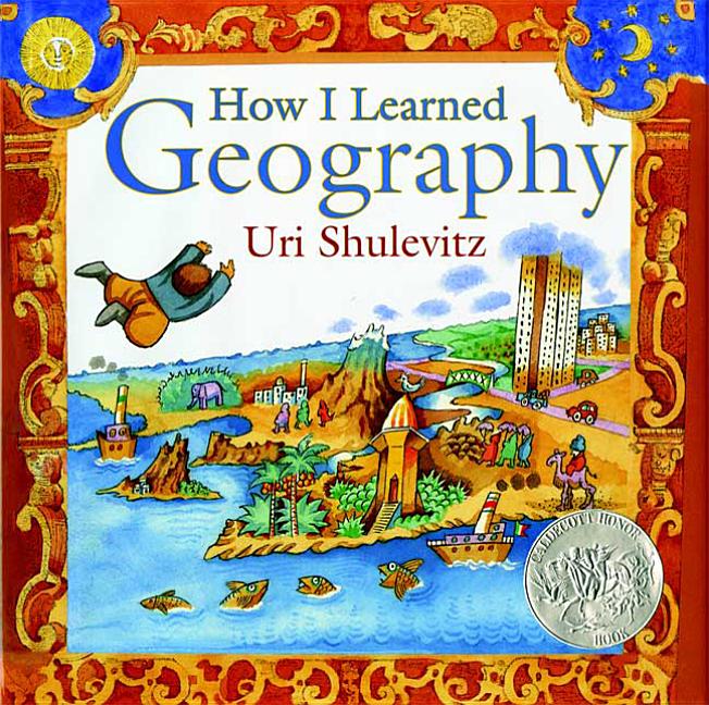 How I Learned Geography: (Caldecott Honor Book) - Ingram