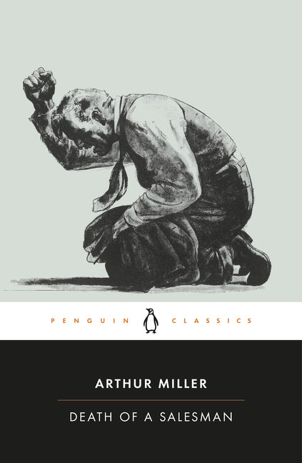 Death of a Salesman: Certain Private Conversations in Two Acts and a Requiem - Ingram