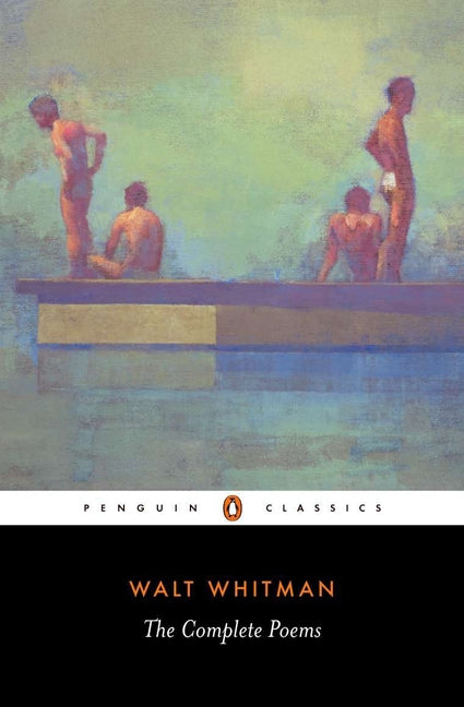 Walt Whitman: The Complete Poems - Ingram