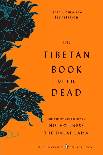 The Tibetan Book of the Dead: First Complete Translation (Penguin Classics Deluxe Edition) - Ingram