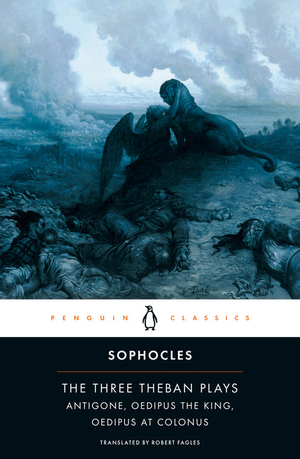 The Three Theban Plays: Antigone; Oedipus the King; Oedipus at Colonus - Ingram