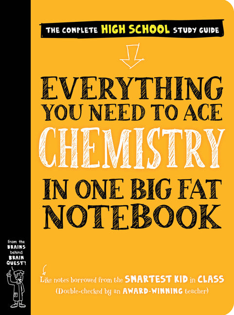 Everything You Need to Ace Chemistry in One Big Fat Notebook (High School)