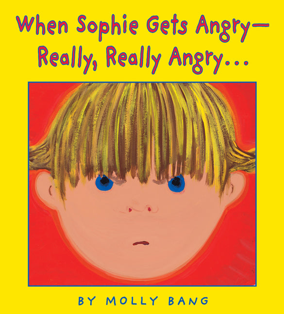 When Sophie Gets Angry - Really, Really Angry... - Ingram