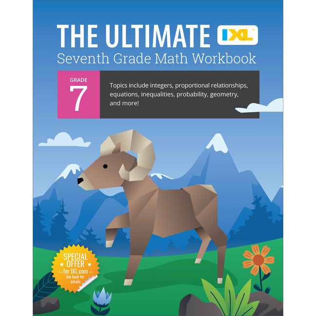 IXL Ultimate Grade 7 Math Workbook: Algebra Prep, Geometry, Integers, Proportional Relationships, Equations, Inequalities, and Probability for Classro - Ingram