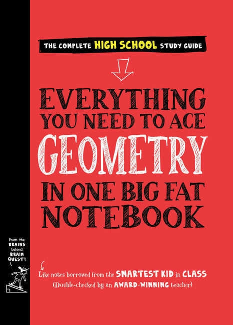 Everything You Need to Ace Geometry in One Big Fat Notebook (High School)