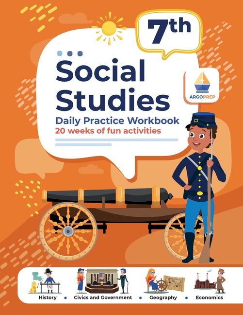 7th Grade Social Studies: Daily Practice Workbook 20 Weeks of Fun Activities History Government Geography Economics + Video Explanations for Each Ques - Ingram