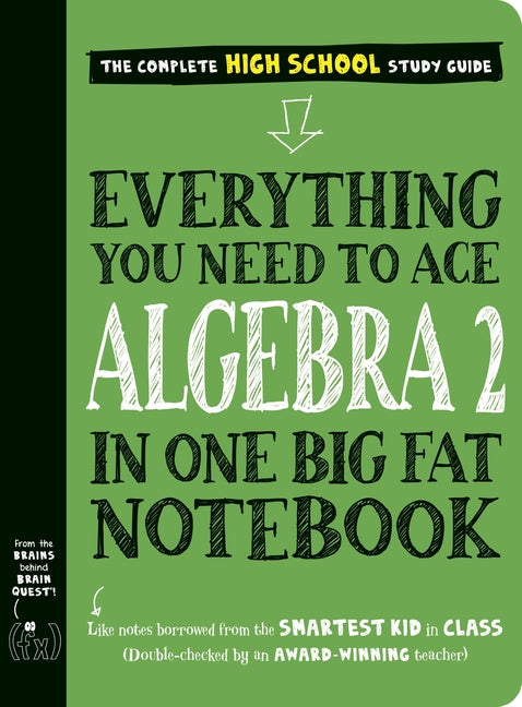 Everything You Need to Ace Algebra 2 in One Big Fat Notebook - Ingram
