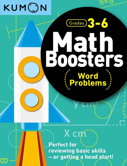 Kumon Math Boosters: Word Problems Workbook (Grades 4-6)