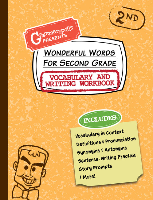 Wonderful Words for Second Grade Vocabulary and Writing Workbook: Definitions, Usage in Context, Fun Story Prompts, & More - Ingram