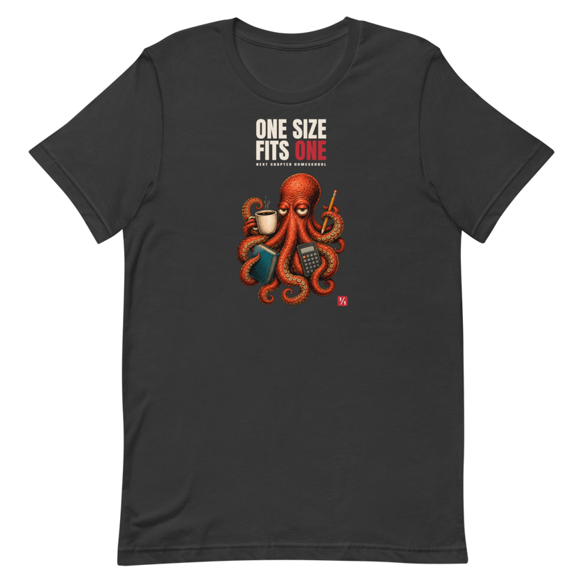 One Size Fits One Octopus - Unisex Tee