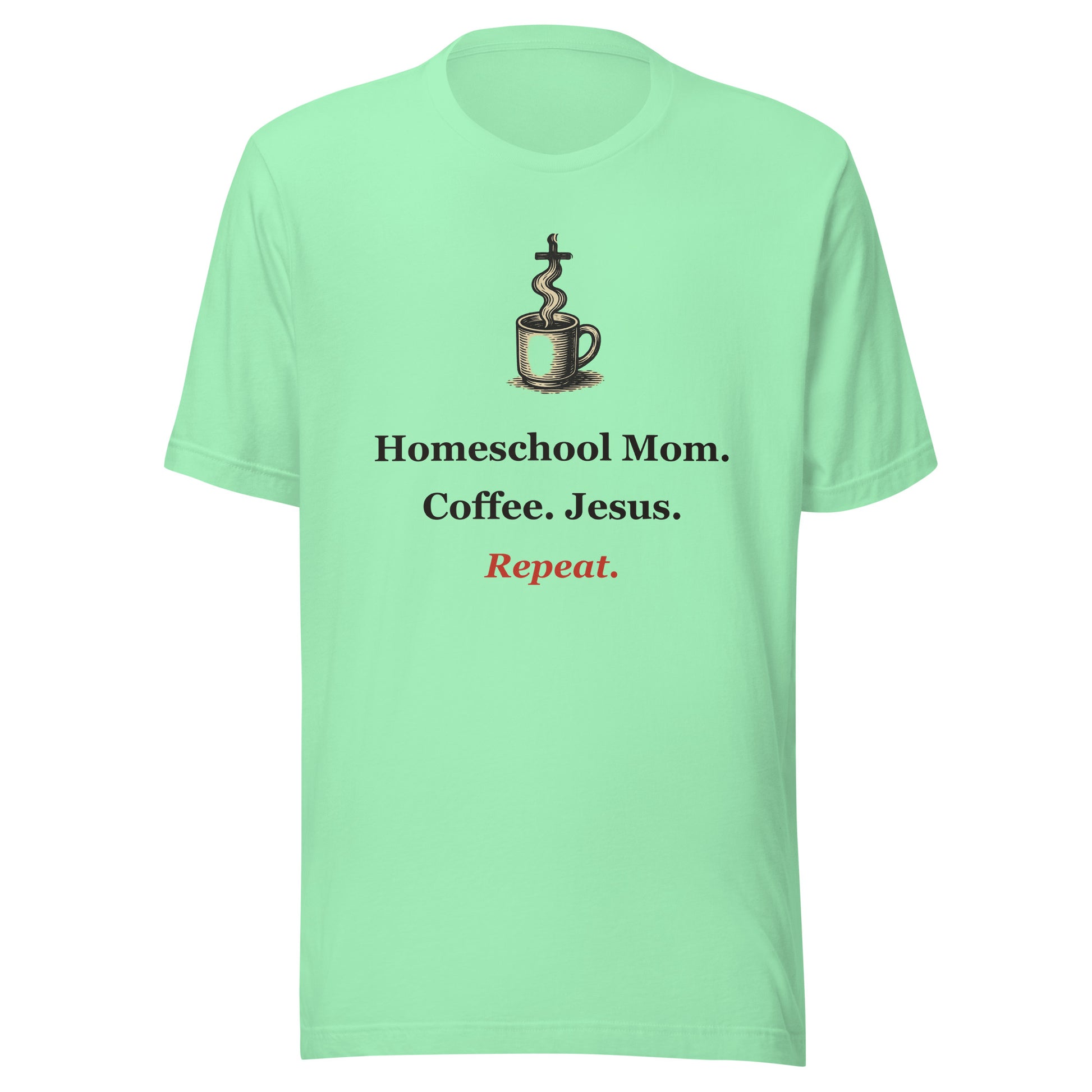 Homeschool Mom Shirt — Coffee. Jesus. Repeat. Christian Mom Tee
