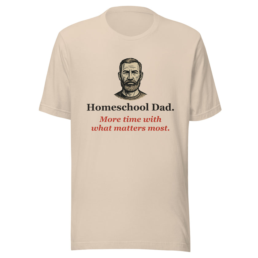 Homeschool Dad Tee: More Time With What Matters Most