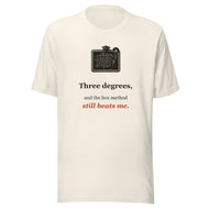 Funny Homeschool Math Tee: Three Degrees and the Box Method Still Beats Me