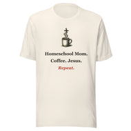 Homeschool Mom Shirt — Coffee. Jesus. Repeat. Christian Mom Tee