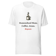 Homeschool Mom Shirt — Coffee. Jesus. Repeat. Christian Mom Tee