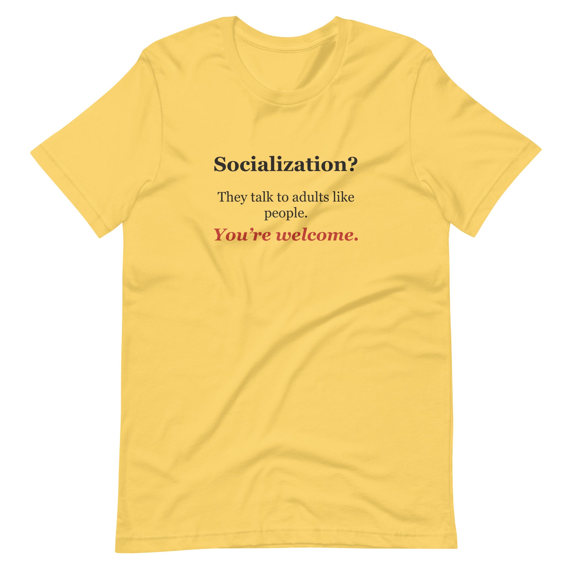 Socialization? They Talk to Adults Like People — Homeschool Tee